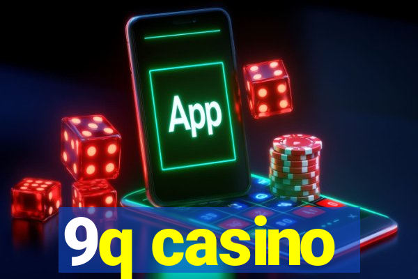 9q casino